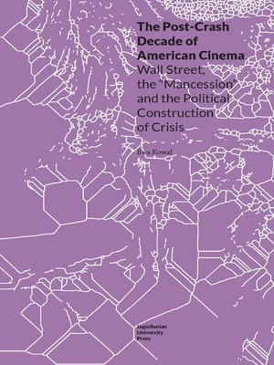 cover image of The Post-Crash Decade of American Cinema